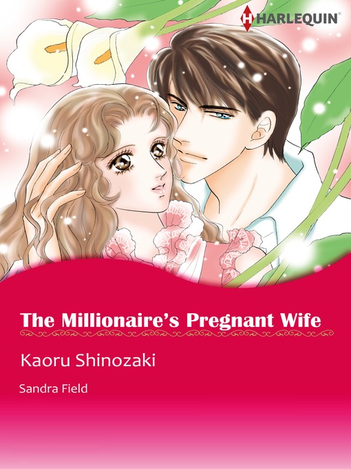 Title details for The Millionaire's Pregnant Wife by Kaoru Shinozaki - Available